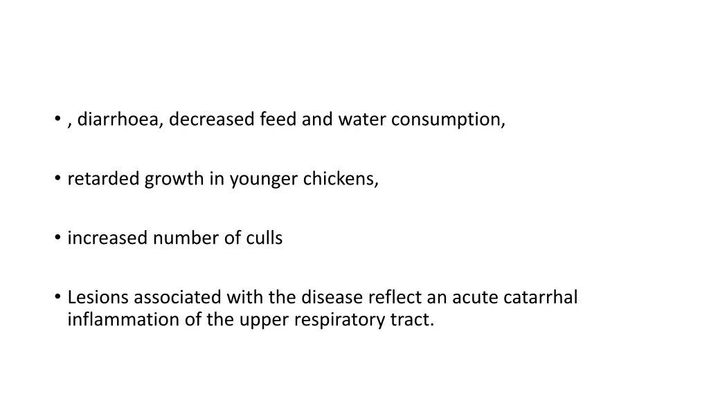 diarrhoea decreased feed and water consumption