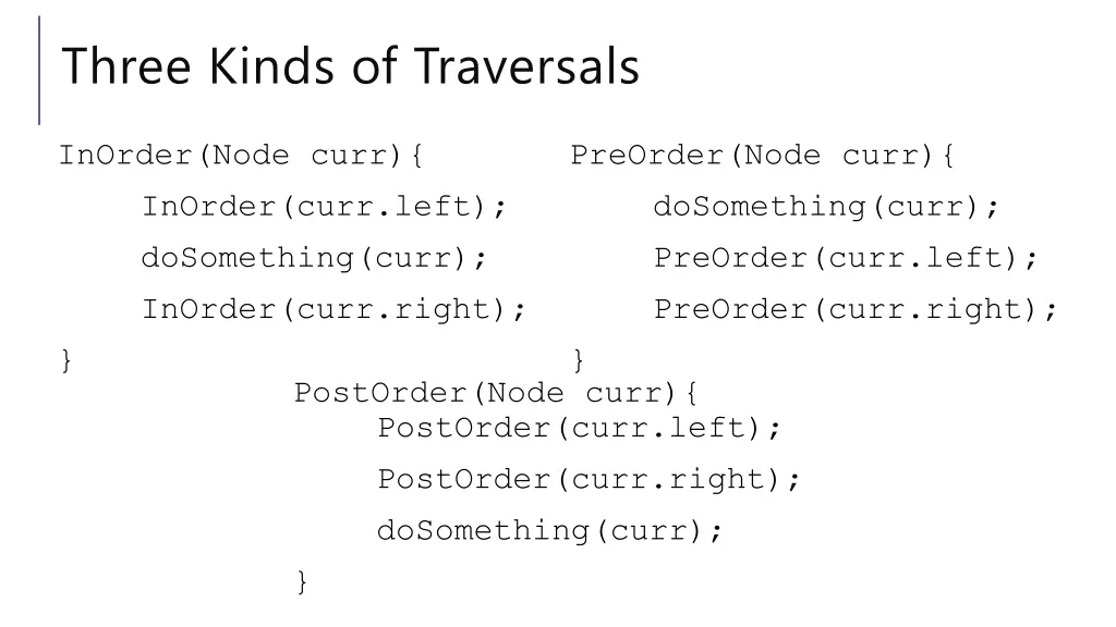 three kinds of traversals