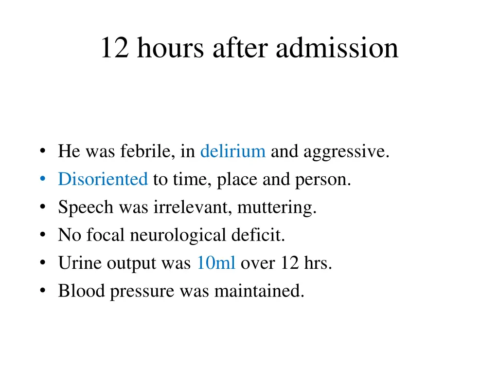 12 hours after admission