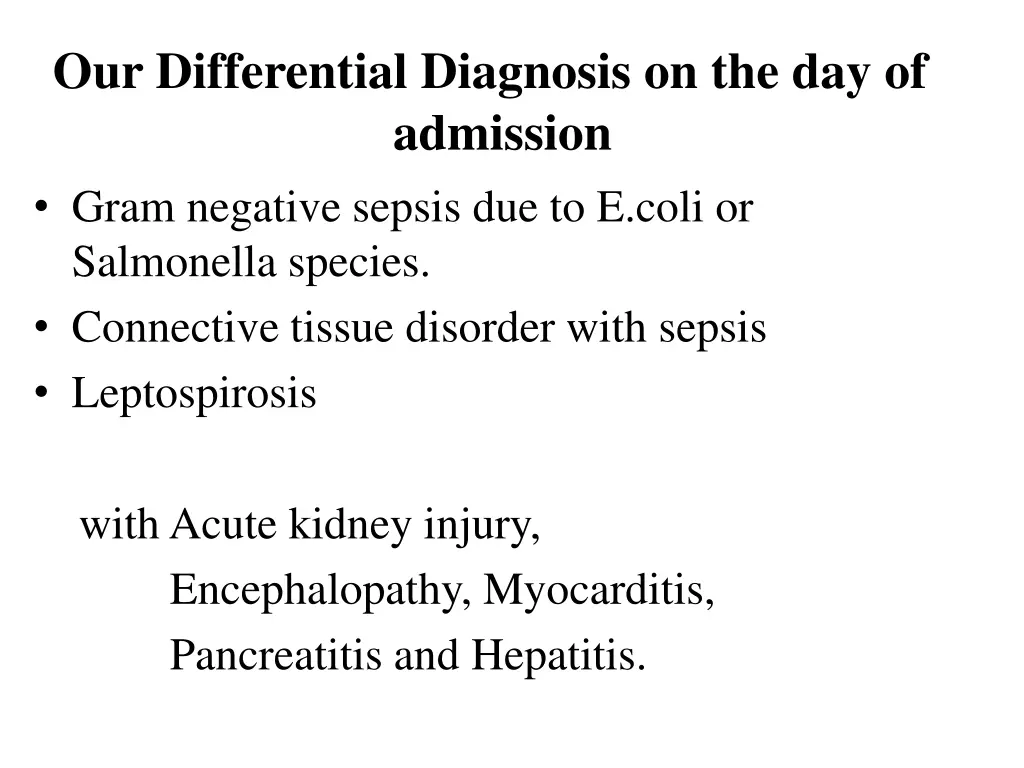 our differential diagnosis