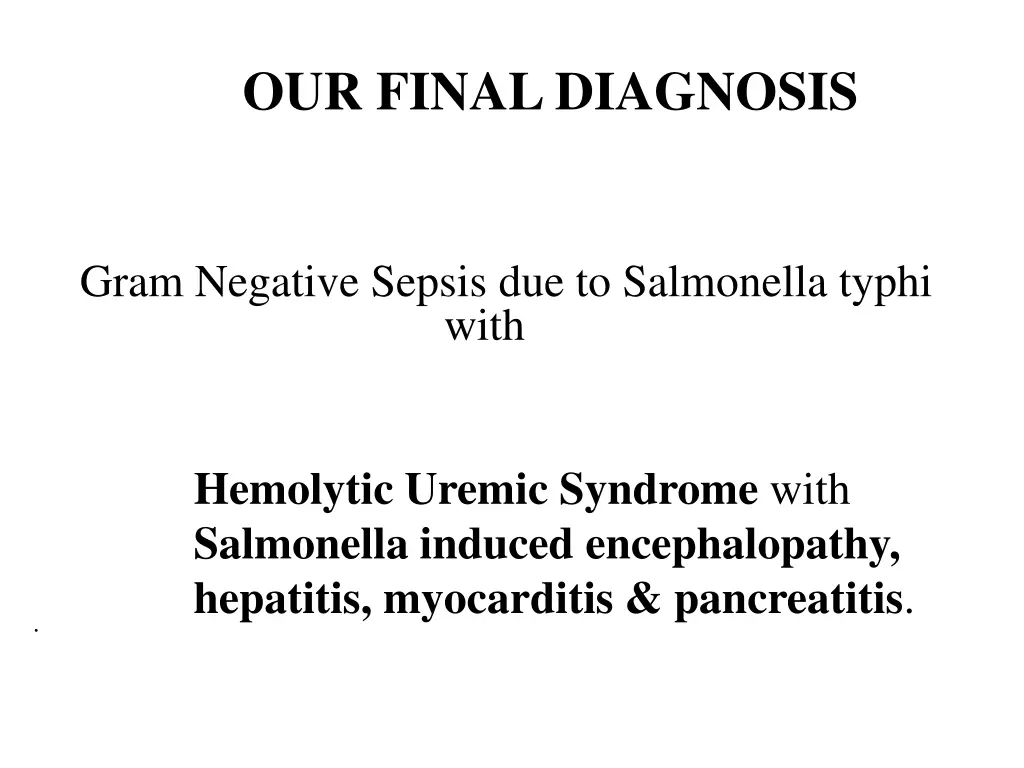our final diagnosis