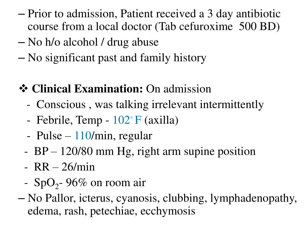 prior to admission patient received