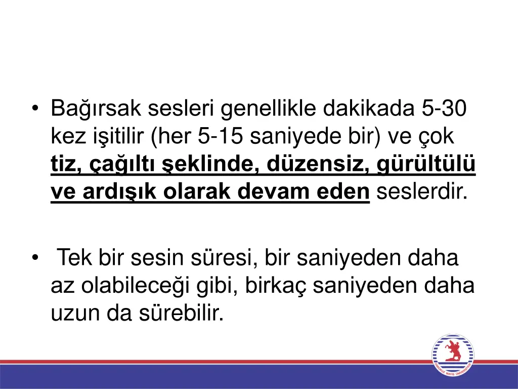 ba rsak sesleri genellikle dakikada
