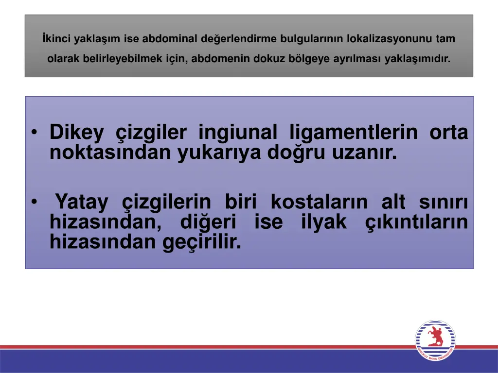 kinci yakla m ise abdominal de erlendirme