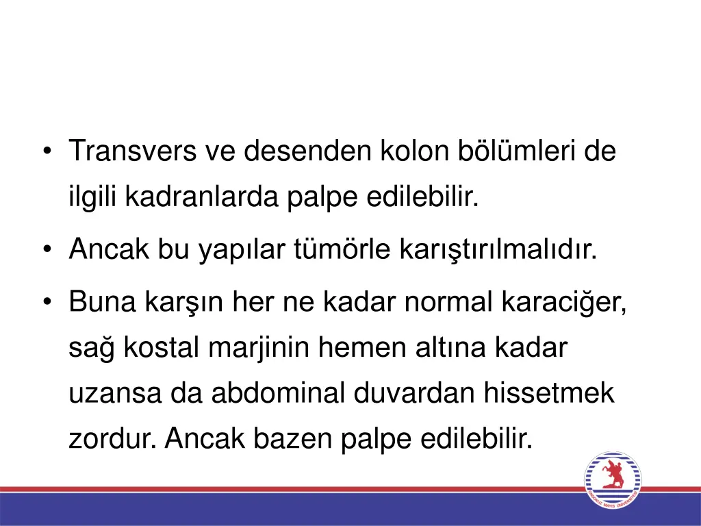 transvers ve desenden kolon b l mleri de ilgili