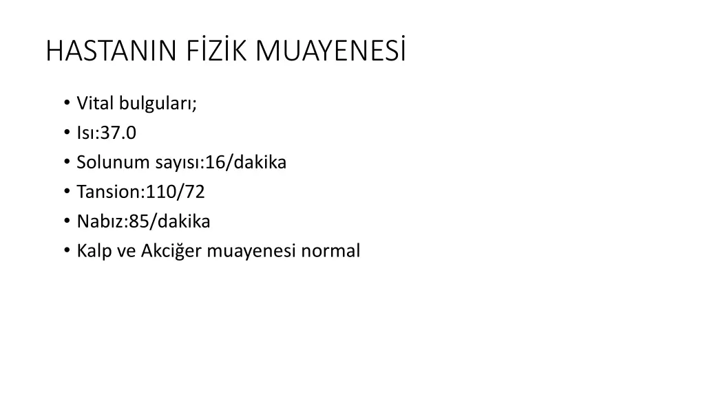 hastanin f z k muayenes