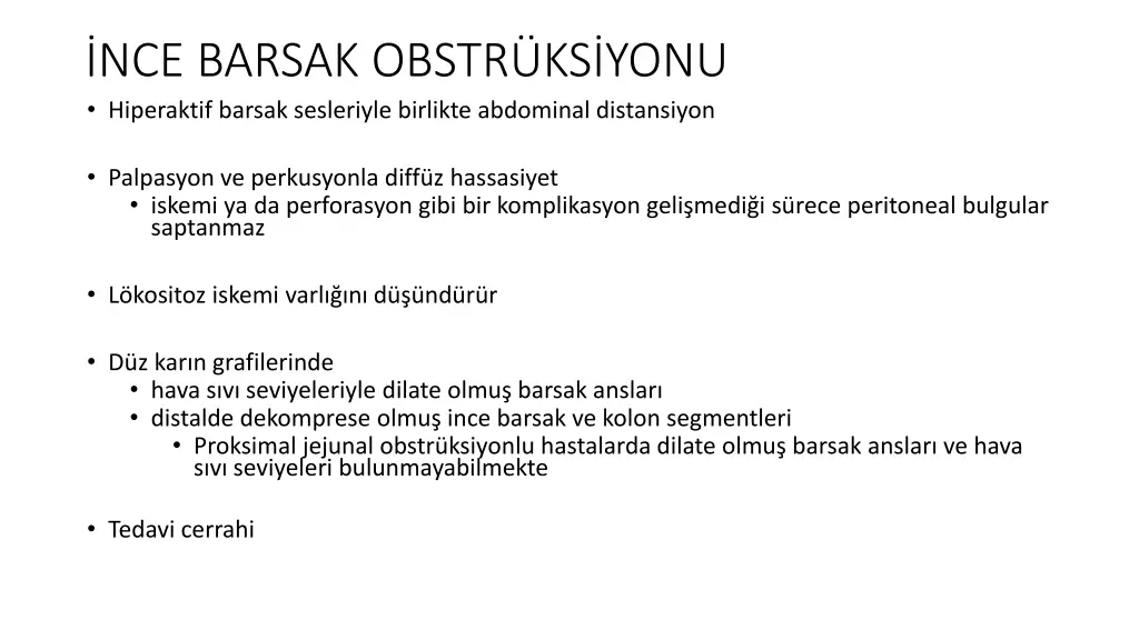 nce barsak obstr ks yonu hiperaktif barsak