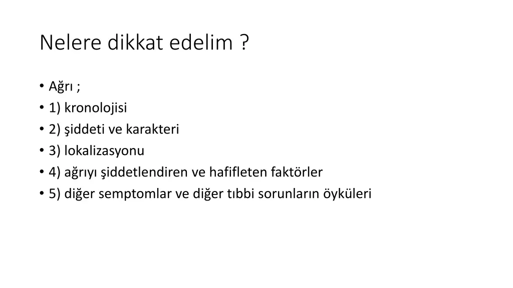 nelere dikkat edelim