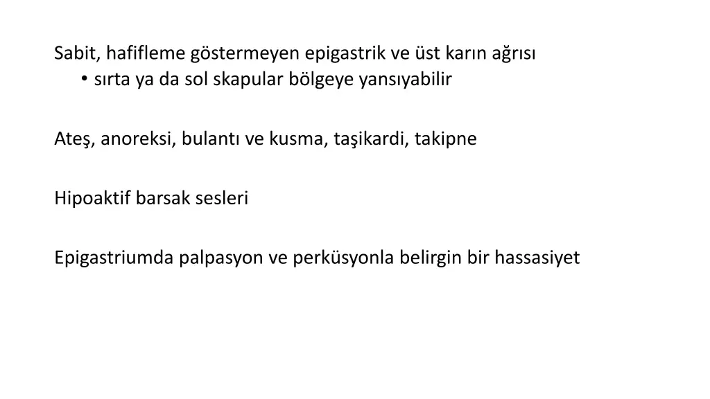 sabit hafifleme g stermeyen epigastrik