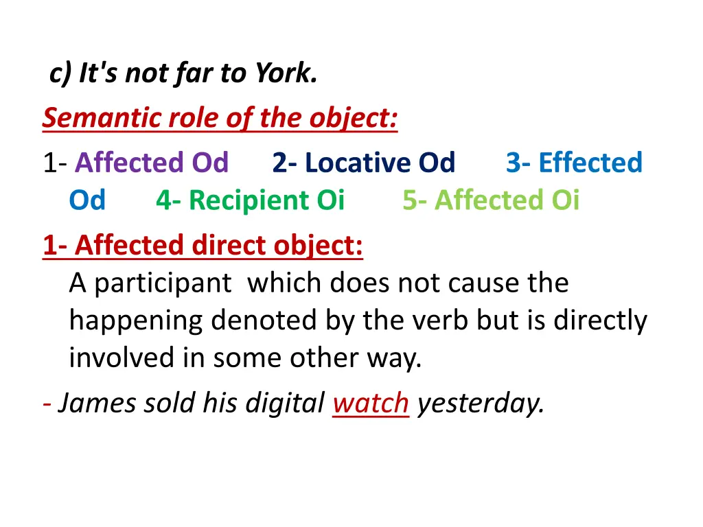c it s not far to york semantic role