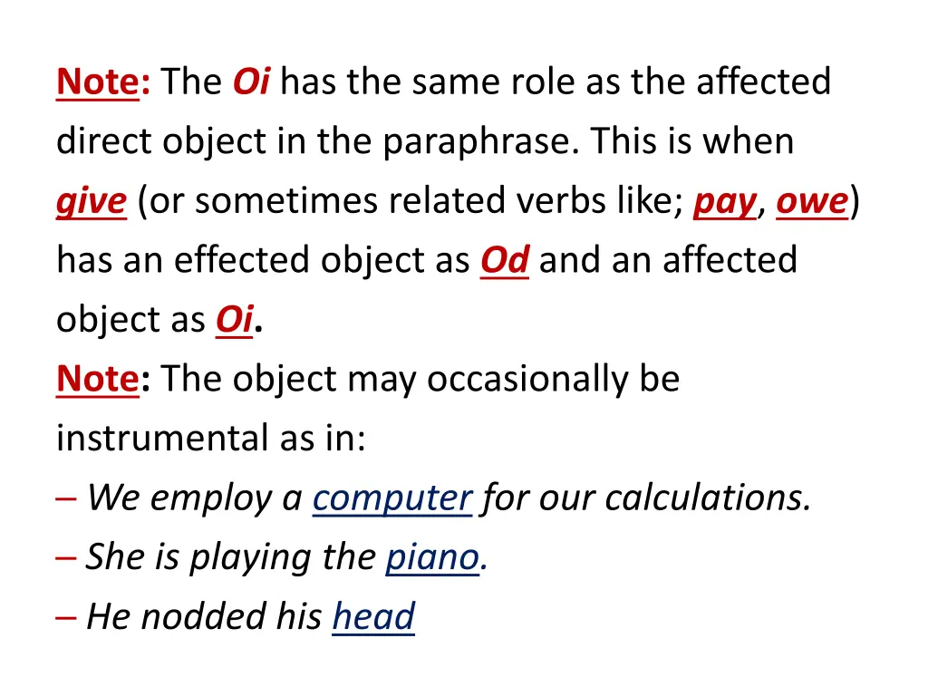 note the oi has the same role as the affected