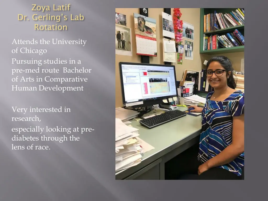 zoya latif dr gerling s lab rotation