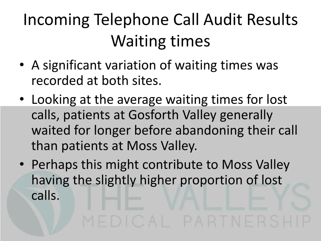 incoming telephone call audit results waiting