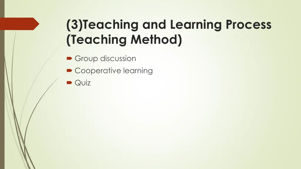 3 teaching and learning process teaching method
