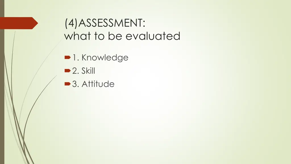 4 assessment what to be evaluated