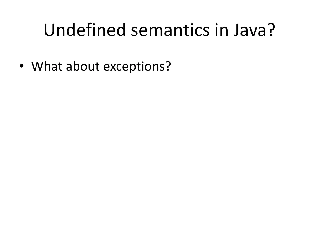 undefined semantics in java