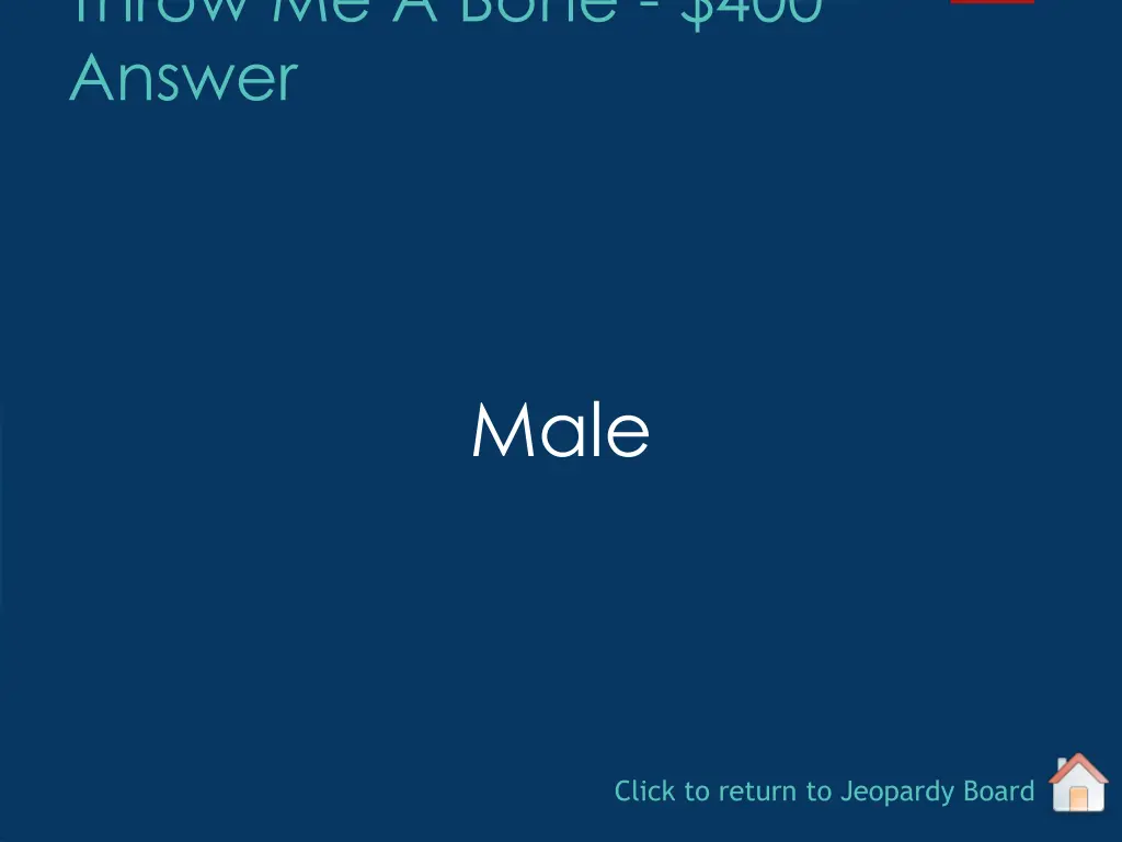 throw me a bone 400 answer