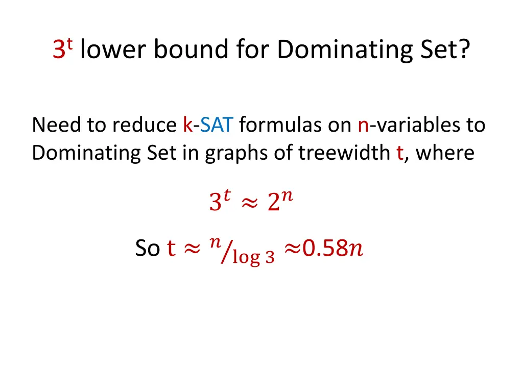 3 t lower bound for dominating set