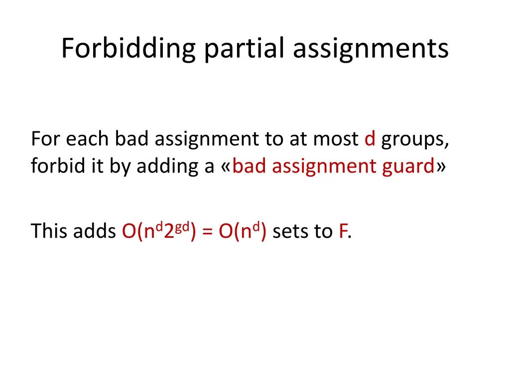 forbidding partial assignments 2