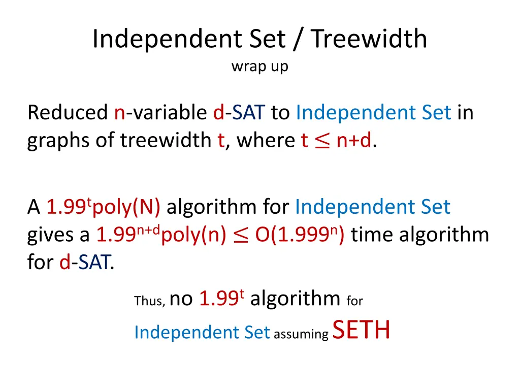 independent set treewidth wrap up