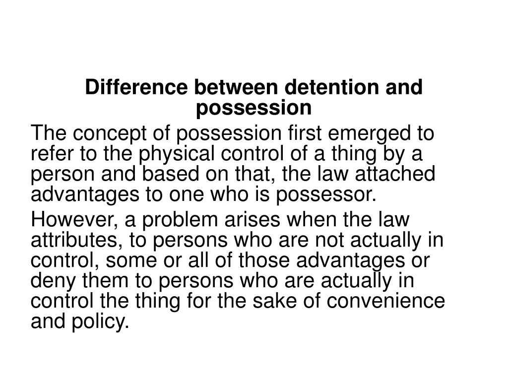 difference between detention and possession