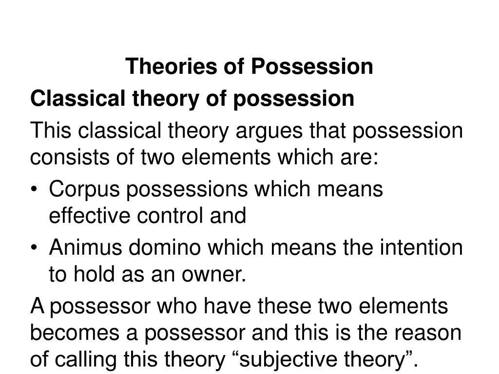 theories of possession classical theory