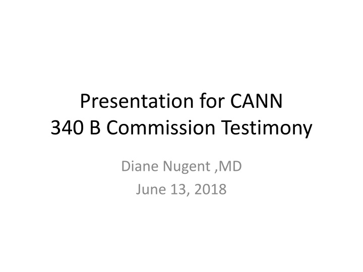 presentation for cann 340 b commission testimony