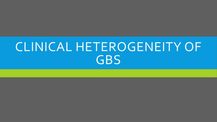 clinical heterogeneity of gbs