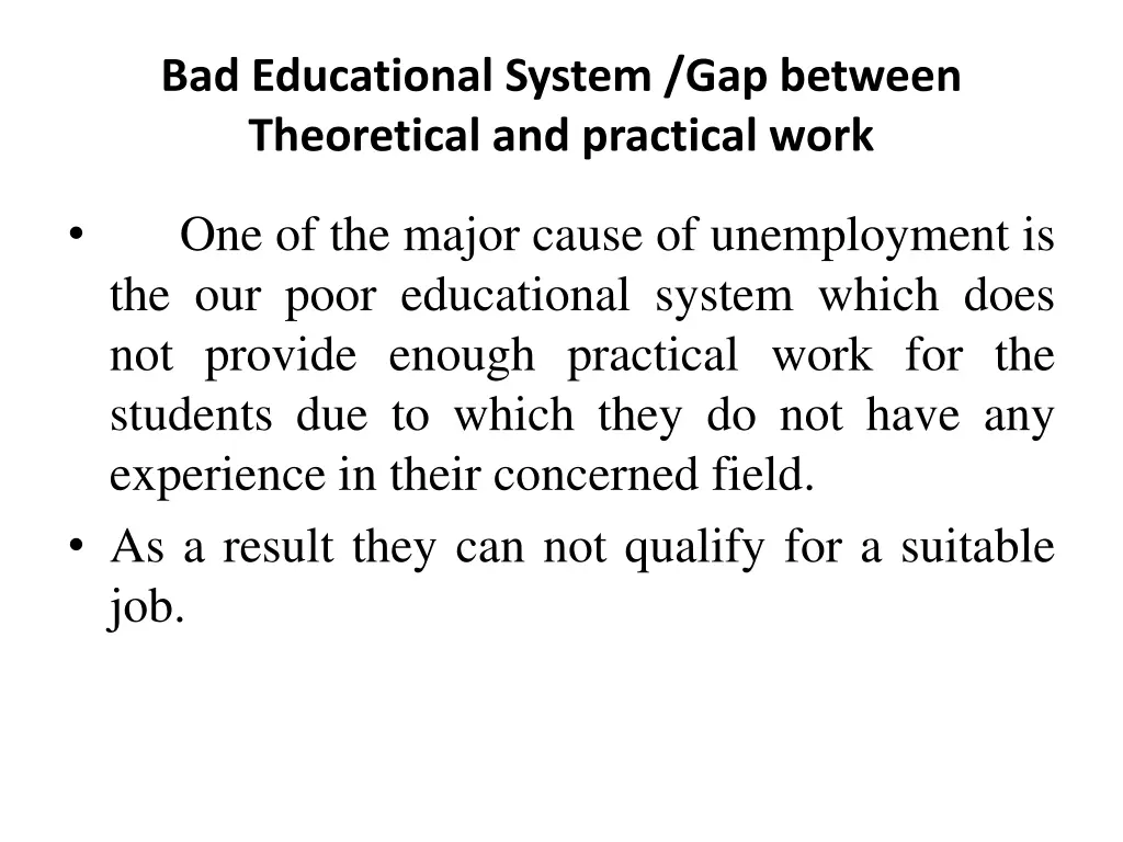 bad educational system gap between theoretical