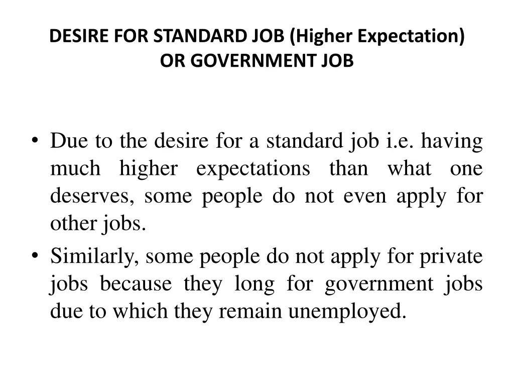 desire for standard job higher expectation