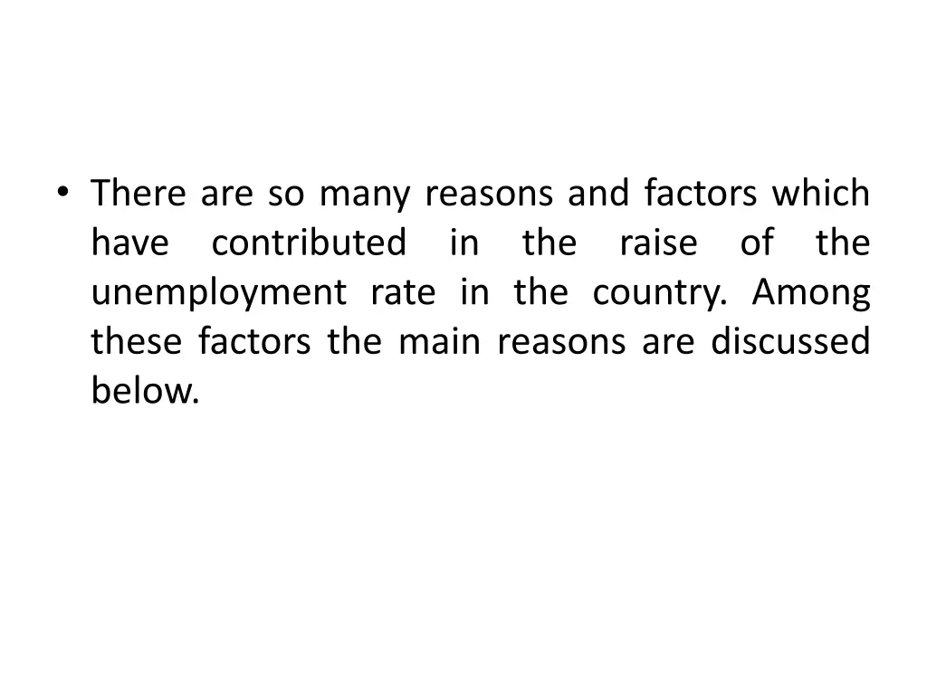 there are so many reasons and factors which have