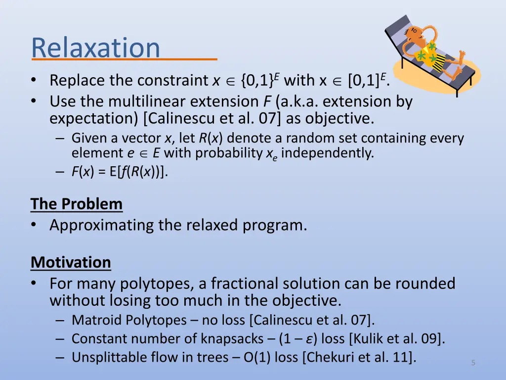 relaxation replace the constraint x 0 1 e with