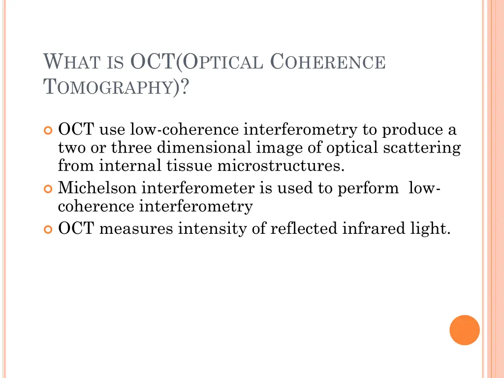 w hat is oct o ptical c oherence t omography