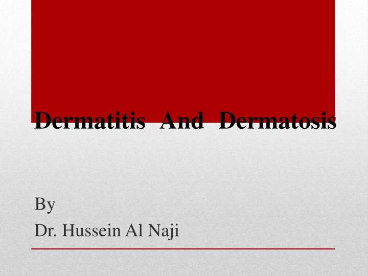 dermatitis and dermatosis