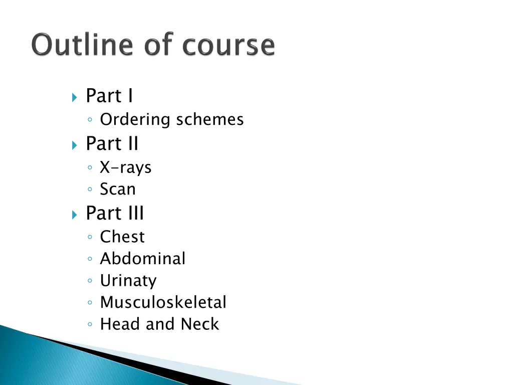 part i ordering schemes part ii x rays scan part