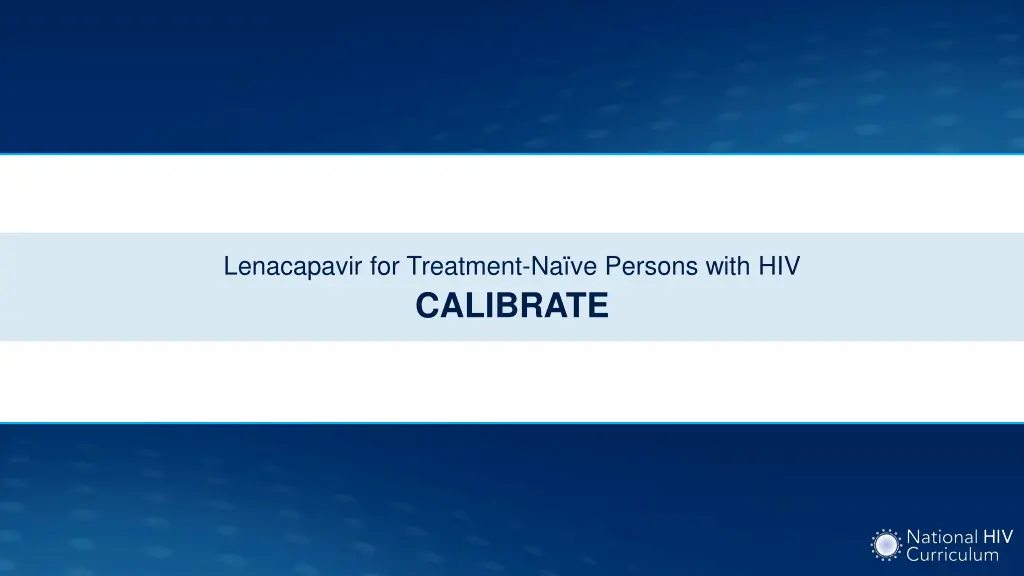 lenacapavir for treatment na ve persons with