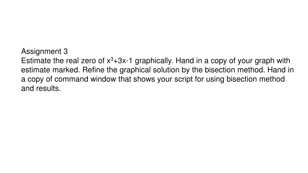 assignment 3 estimate the real zero