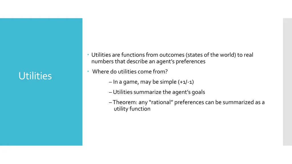 utilities are functions from outcomes states