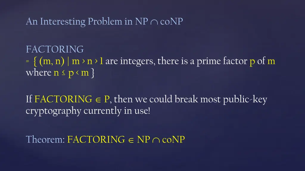 an interesting problem in np conp