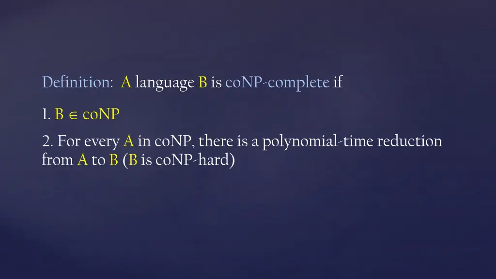 definition a language b is conp complete if
