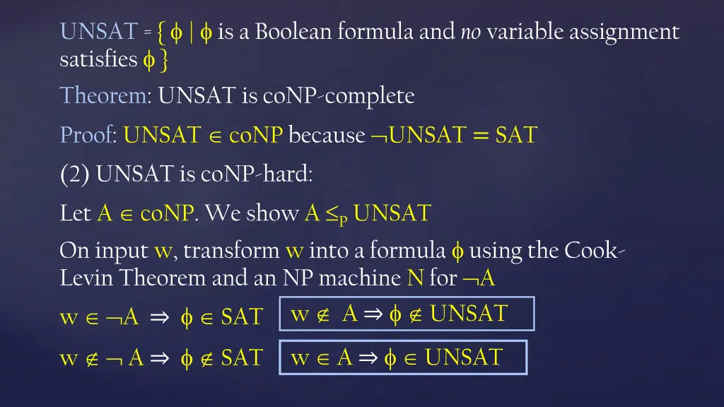 unsat is a boolean formula and no variable