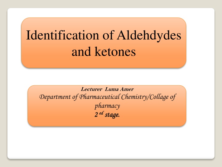 identification of aldehdydes and ketones