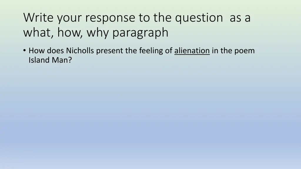write your response to the question as a what