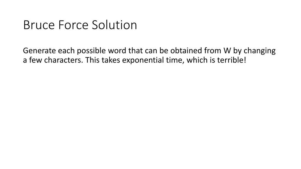 bruce force solution