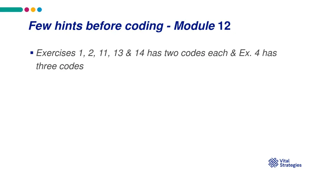few hints before coding module 12
