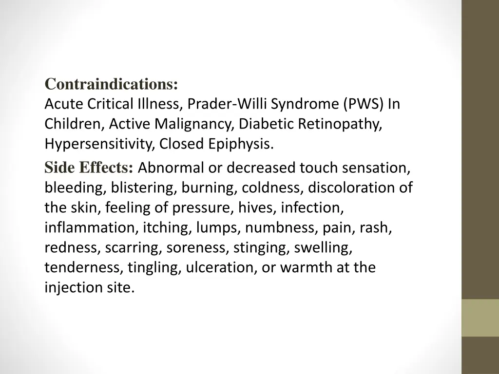 contraindications acute critical illness prader
