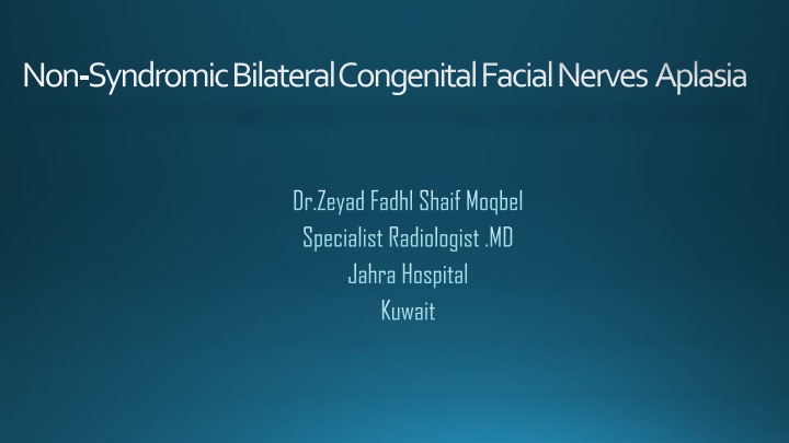 non syndromic bilateral congenital facial nerves