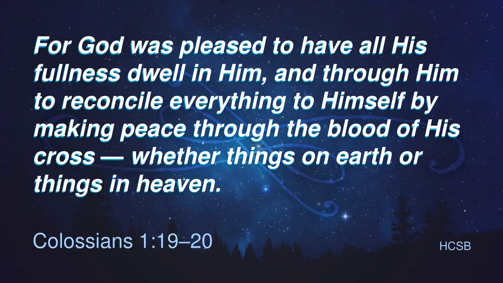 for god was pleased to have all his fullness