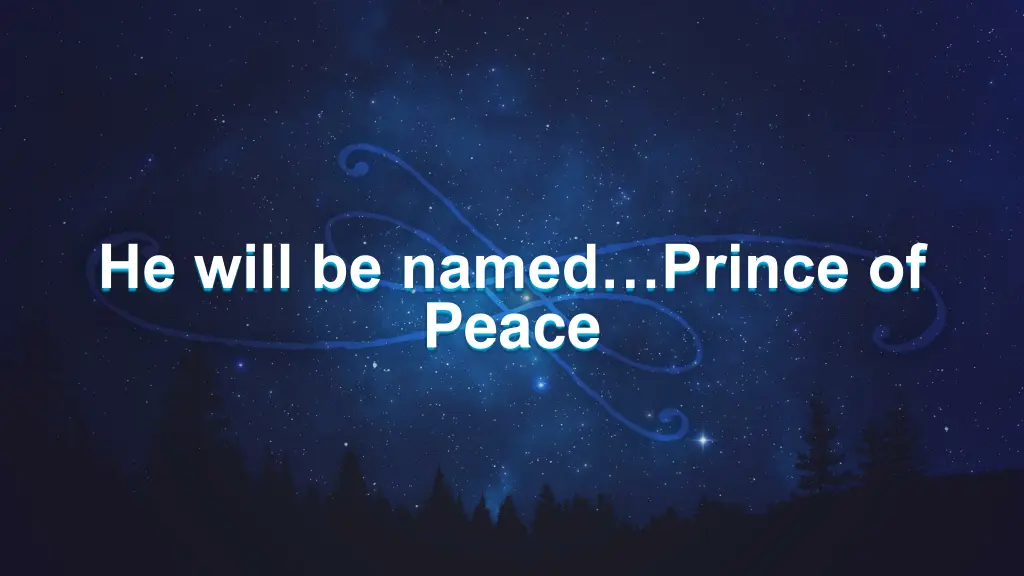 he will be named prince of peace