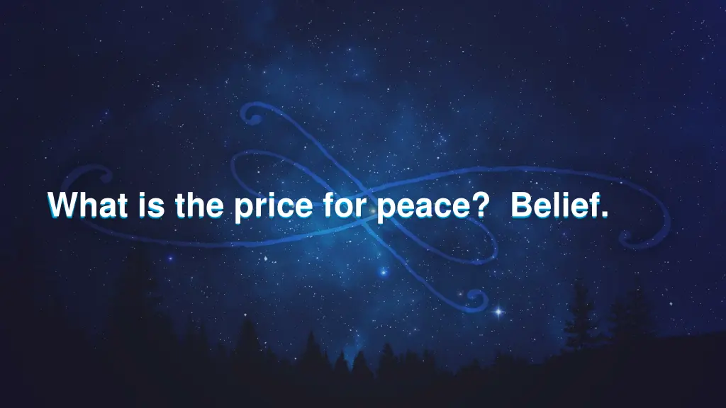 what is the price for peace belief